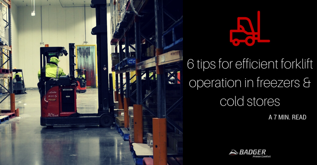 6 tips for efficient forklift operation in freezers & cold stores