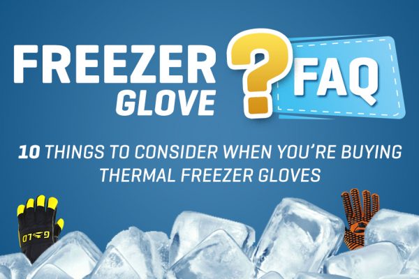Freezer glove FAQs 10 things to consider when you're buying freezer gloves