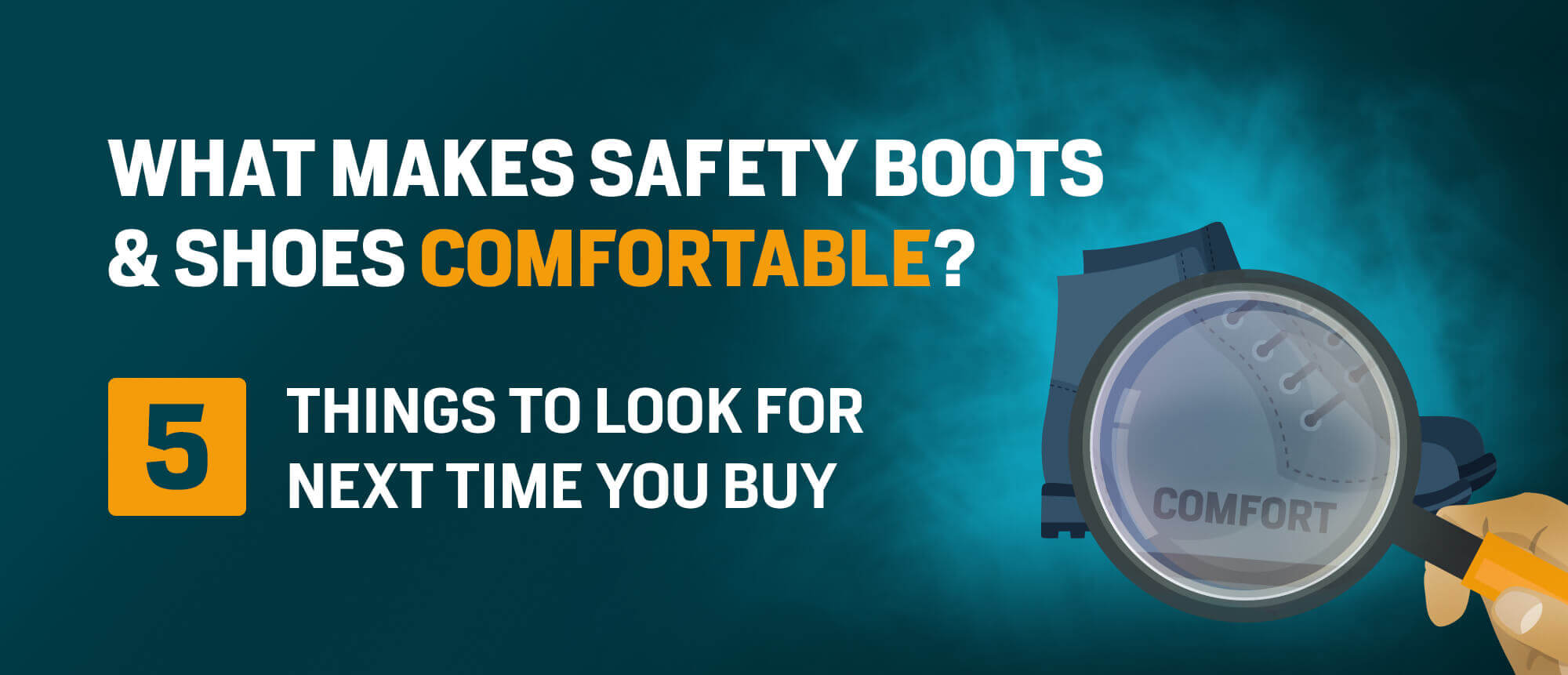 What Makes Safety Boots and Shoes Comfortable Badger